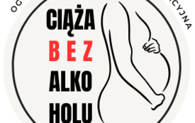 Plakat kampanii "Profilaktyka FASD - Ciąża bez alkoholu"